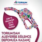 [İstanbul] Torium AVM'de Yapacağınız 100TL'lik Alışverişe 10TL'lik Akaryakıt Hediye